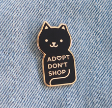 Load image into Gallery viewer, Adopt Don&#39;t Shop Cat Pin Black