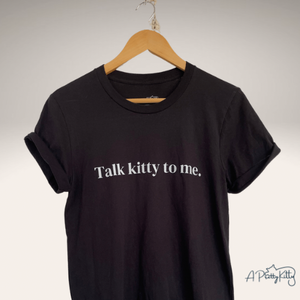 Talk Kitty to Me Unisex Short-Sleeve T-Shirt