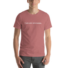 Load image into Gallery viewer, Cats are Awesome Unisex T-Shirt